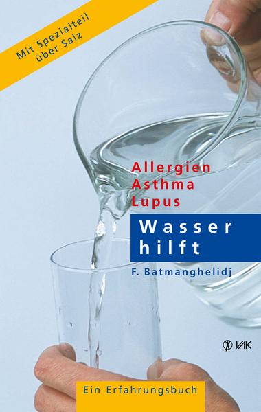 Buch: Wasser hilft (Dr. med. F. Batmanghelidj)